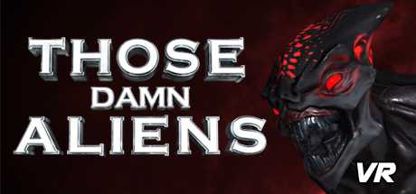 Купить дешево THOSE DAMN ALIENS VR Купить ключ дешево THOSE DAMN ALIENS VR