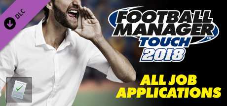 Купить дешево Football Manager Touch 2018. All Job Applications Купить ключ дешево Football Manager Touch 2018. All Job Applications