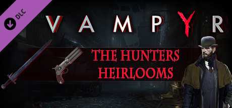 Купить дешево Vampyr. The Hunters Heirlooms Купить ключ дешево Vampyr. The Hunters Heirlooms