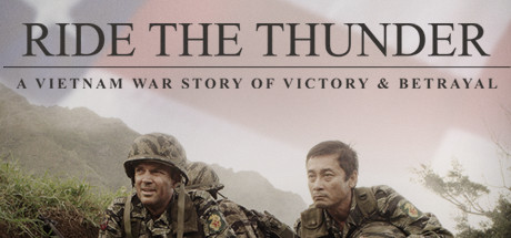Купить дешево Ride the Thunder. A Vietnam War Story of Victory & Betrayal Купить ключ дешево Ride the Thunder. A Vietnam War Story of Victory & Betrayal