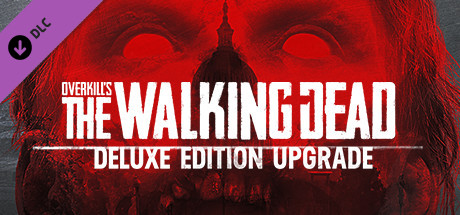 Купить дешево OVERKILL's The Walking Dead. Deluxe Upgrade Купить ключ дешево OVERKILL's The Walking Dead. Deluxe Upgrade