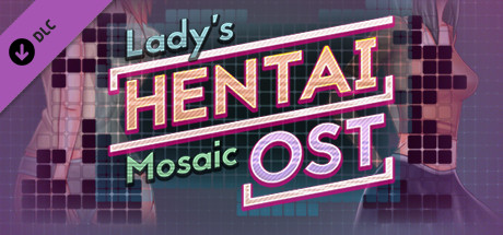 Купить дешево Lady's Hentai Mosaic. OST Купить ключ дешево Lady's Hentai Mosaic. OST