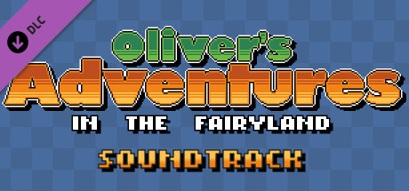 Купить дешево Oliver's Adventures in the Fairyland. SOUNDTRACK! Купить ключ дешево Oliver's Adventures in the Fairyland. SOUNDTRACK!