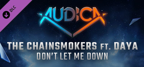 Купить дешево AUDICA. The Chainsmokers ft. Daya. Don't Let Me Down Купить ключ дешево AUDICA. The Chainsmokers ft. Daya. Don't Let Me Down