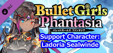 Купить дешево Bullet Girls Phantasia. Support Character. Ladoria Sealwinde Купить ключ дешево Bullet Girls Phantasia. Support Character. Ladoria Sealwinde