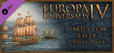 Купить дешево Europa Universalis IV. Muslim Ships Unit Pack Купить ключ дешево Europa Universalis IV. Muslim Ships Unit Pack