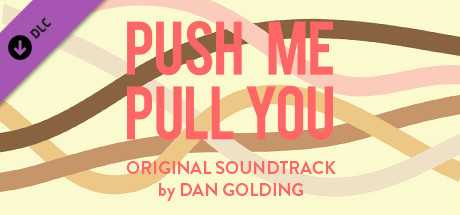 Купить дешево Push Me Pull You OST Купить ключ дешево Push Me Pull You OST