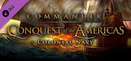 Купить дешево Commander. Conquest of the Americas. Colonial Navy Купить ключ дешево Commander. Conquest of the Americas. Colonial Navy