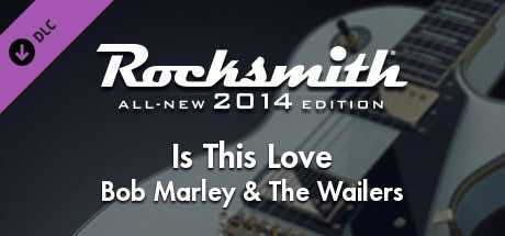 Купить дешево Rocksmith 2014 Edition. Remastered. Bob Marley & The Wailers. “Is This Love” Купить ключ дешево Rocksmith 2014 Edition. Remastered. Bob Marley & The Wailers. “Is This Love”