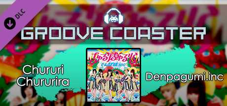 Купить дешево Groove Coaster. Chururi Chururira Купить ключ дешево Groove Coaster. Chururi Chururira