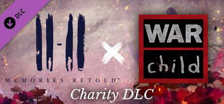 Купить дешево 11-11 Memories Retold War Child Charity DLC Купить ключ дешево 11-11 Memories Retold War Child Charity DLC