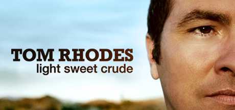 Купить ключ дешево Tom Rhodes. Light Sweet Crude