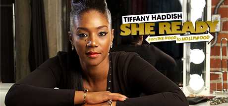 Купить ключ дешево Tiffany Haddish. She Ready! From The Hood To Hollywood!