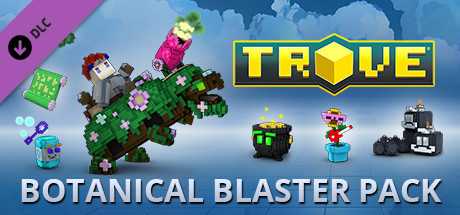 Купить ключ дешево Trove. Botanical Blaster Pack