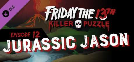 Купить ключ дешево Friday the 13th. Killer Puzzle. Episode 12. Jurassic Jason