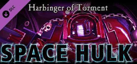 Купить ключ дешево Space Hulk. Harbinger of Torment Campaign