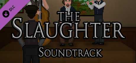 Купить ключ дешево The Slaughter Soundtrack
