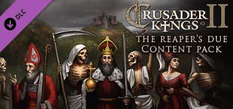 Купить ключ дешево Crusader Kings II. The Reaper's Due Content Pack