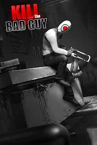 Купить ключ дешево Kill The Bad Guy (Xbox One)