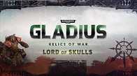 Купить ключ дешево Warhammer 40,000. Gladius. Relics of War Lord of Skulls