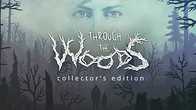 Купить ключ дешево Through the Woods. Collector's Edition