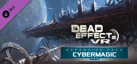 Купить ключ дешево Dead Effect 2 VR. Cybermagic