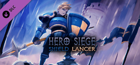 Купить ключ дешево Hero Siege. Shield Lancer Class