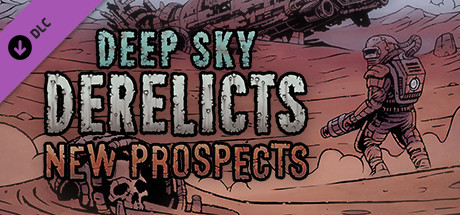 Купить Deep Sky Derelicts. New Prospects