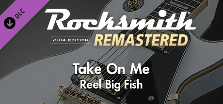 Купить ключ дешево Rocksmith 2014 Edition. Remastered. Reel Big Fish. “Take On Me”