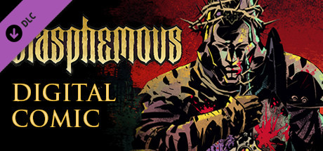 Купить ключ дешево Blasphemous. Digital Comic