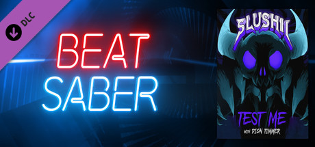 Купить ключ дешево Beat Saber. Slushii & Dion Timmer. Test Me