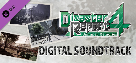 Купить ключ дешево Disaster Report 4. Summer Memories. Digital Soundtrack