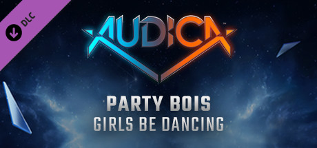 Купить ключ дешево AUDICA. Party Bois. Girls Be Dancing