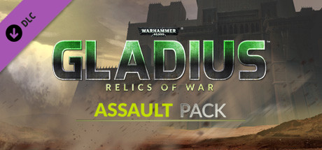 Купить ключ дешево Warhammer 40,000. Gladius. Assault Pack