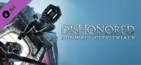 Купить ключ дешево Dishonored. Dunwall City Trials