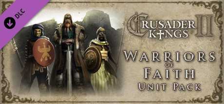 Купить ключ дешево Crusader Kings II. Warriors of Faith Unit Pack