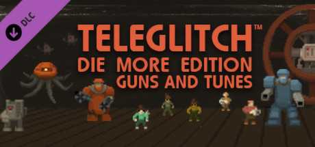 Купить ключ дешево Teleglitch. Guns and Tunes