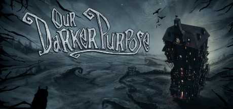 Купить Our Darker Purpose