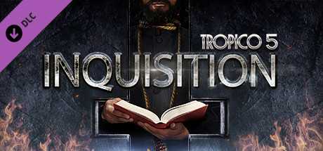 Купить Tropico 5. Inquisition