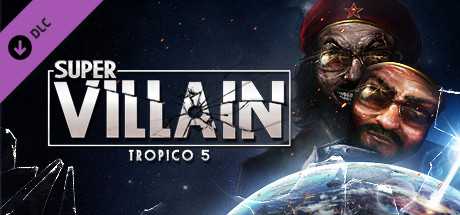 Купить Tropico 5. Supervillain