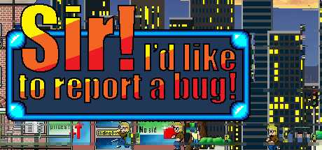 Купить Sir! I'd Like To Report A Bug!