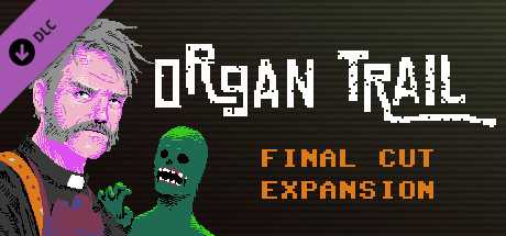 Купить ключ дешево Organ Trail. Final Cut Expansion