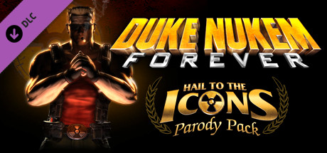 Купить ключ дешево Duke Nukem Forever. Hail to the Icons Parody Pack
