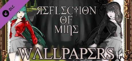 Купить ключ дешево Reflection of Mine. Wallpapers
