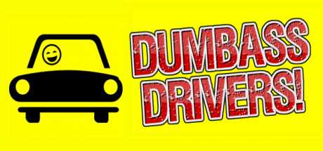 Купить Dumbass Drivers!