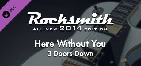 Купить ключ дешево Rocksmith 2014 Edition. Remastered. 3 Doors Down. “Here Without You”