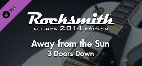 Купить ключ дешево Rocksmith 2014 Edition. Remastered. 3 Doors Down. “Away from the Sun”