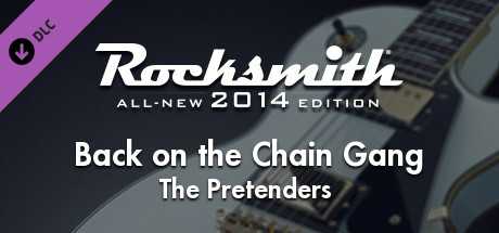 Купить ключ дешево Rocksmith 2014 Edition. Remastered. The Pretenders. “Back on the Chain Gang”