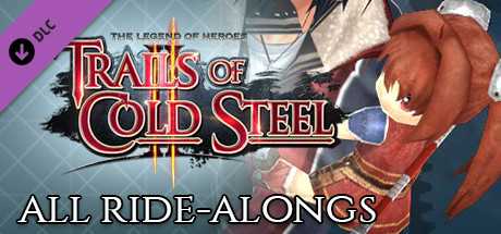 Купить ключ дешево The Legend of Heroes. Trails of Cold Steel II. All Ride-Alongs