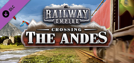 Купить ключ дешево Railway Empire. Crossing the Andes
